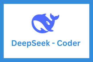DeepSeek - Coder